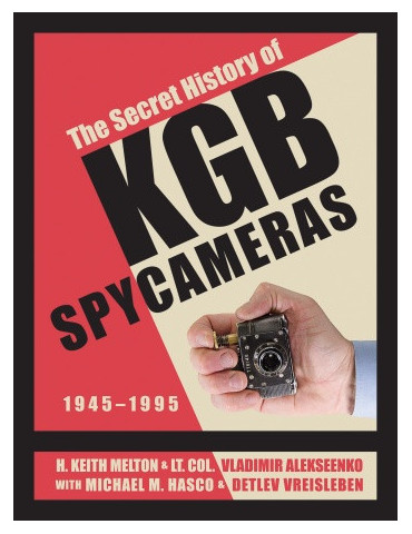 THE SECRET HISTORY OF KGB SPYCAMERAS 1945-1995