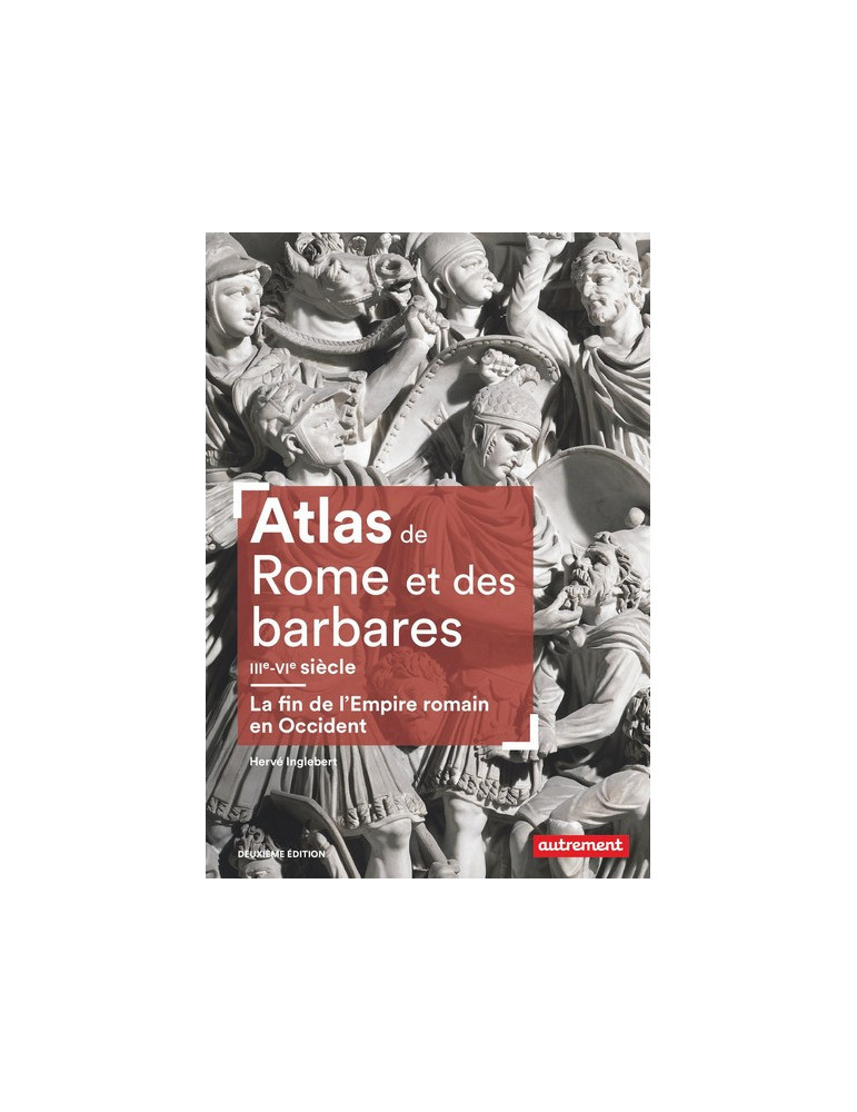 ATLAS DE ROME ET DES BARBARES