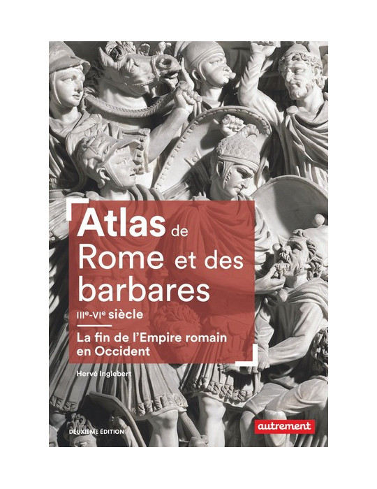 ATLAS DE ROME ET DES BARBARES