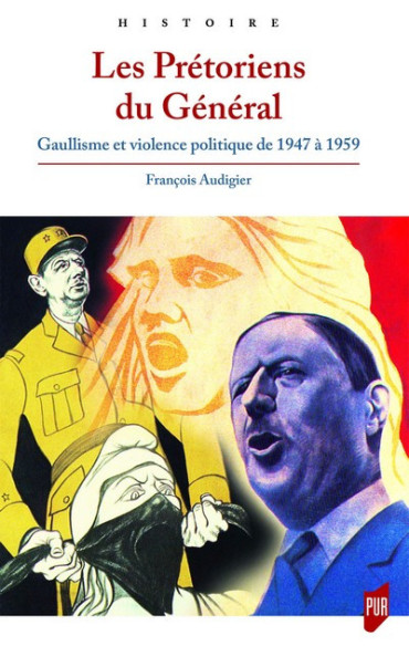 LES PRETORIENS DU GENERAL 1947-1959