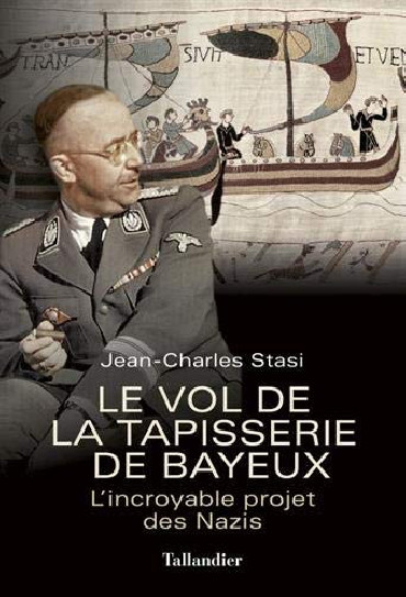 LE VOL DE LA TAPISSERIE DE BAYEUX