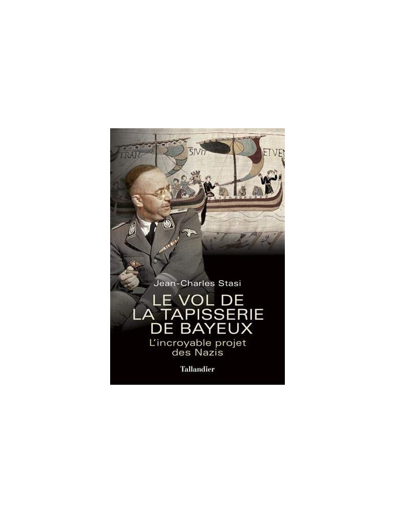 LE VOL DE LA TAPISSERIE DE BAYEUX