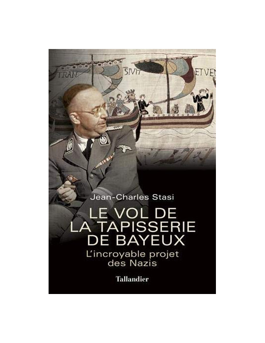 LE VOL DE LA TAPISSERIE DE BAYEUX