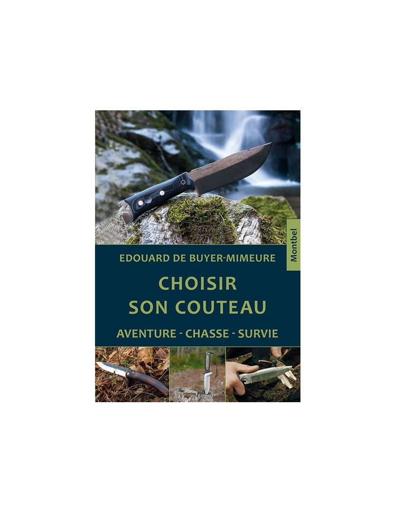 CHOISIR SON COUTEAU - AVENTURE-CHASSE-SURVIE