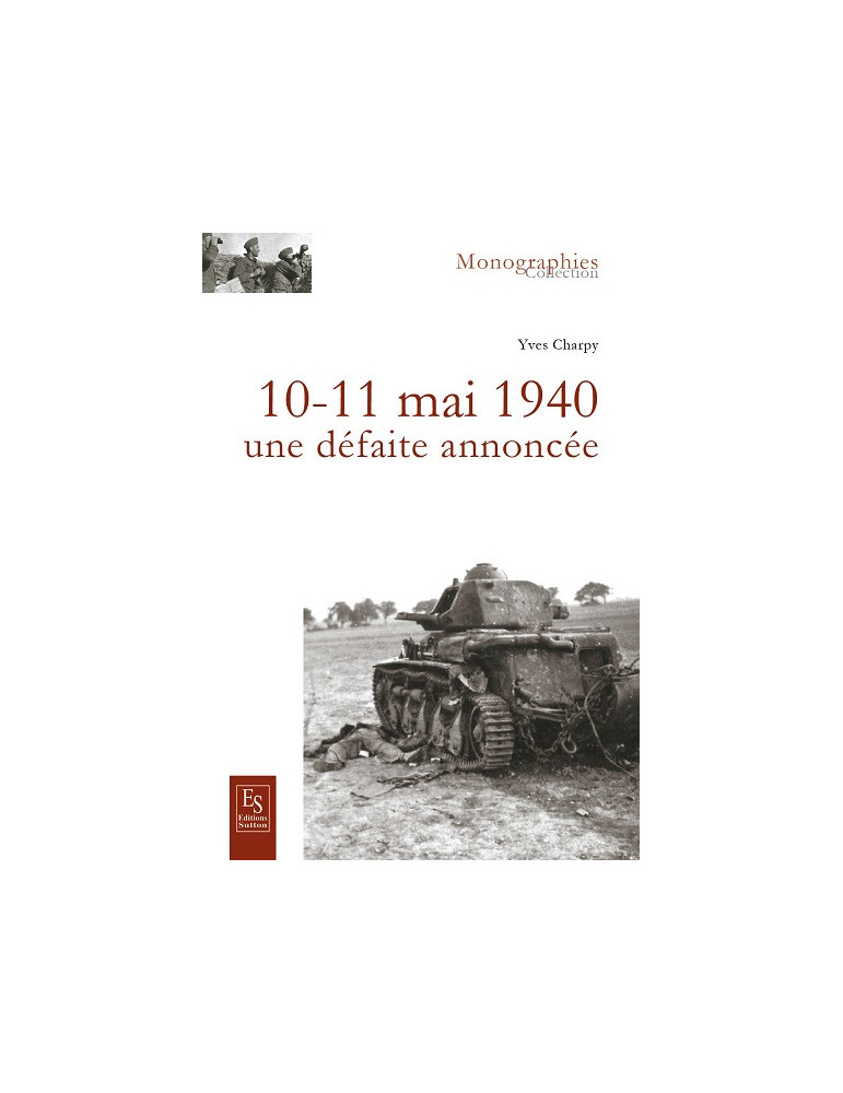 10-11 MAI 1940: UNE DEFAITE ANNONCEE
