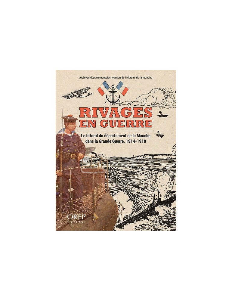 RIVAGES EN GUERRE MANCHE 1914-1918