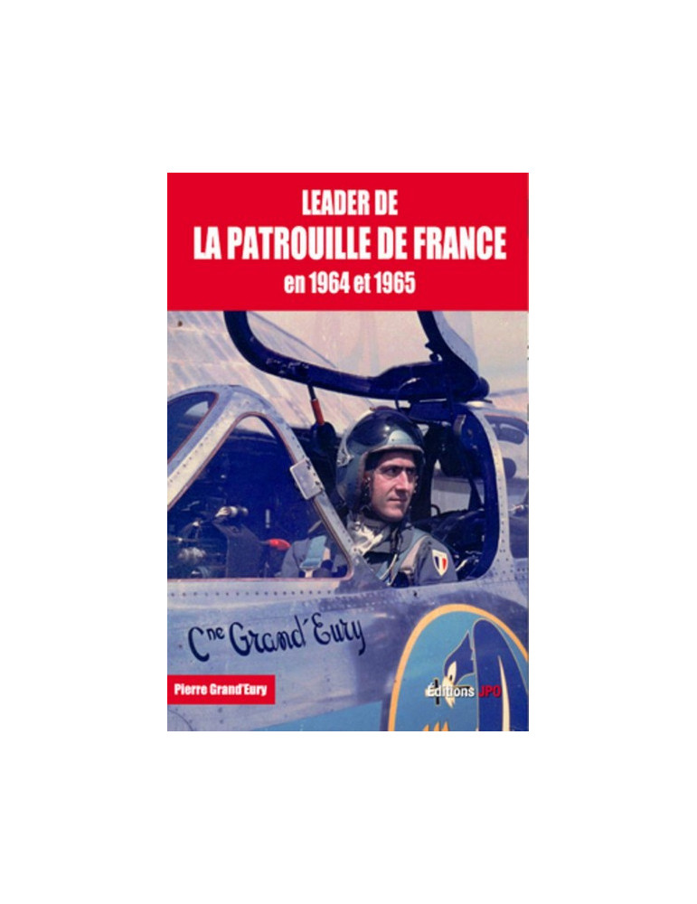 LEADER DE LA PATROUILLE DE FRANCE DE 1964 A 1965
