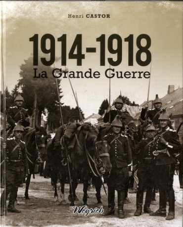 1914-1918 LA GRANDE GUERRE