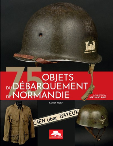 75 OBJETS DU DEBARQUEMENT DE NORMANDIE