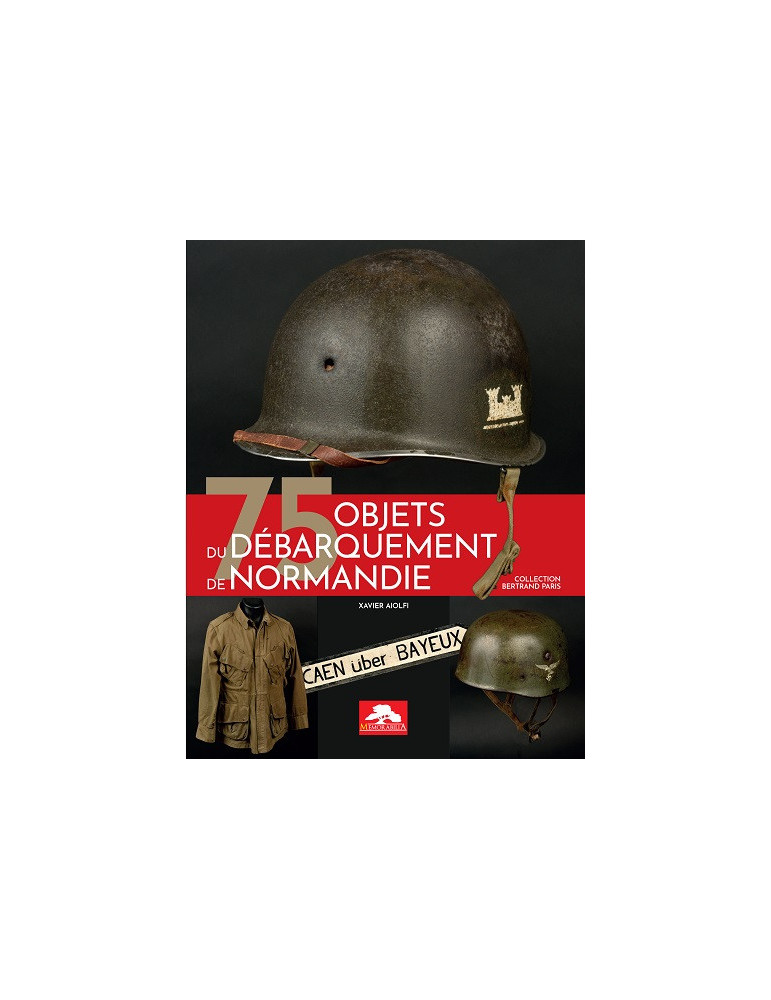 75 OBJETS DU DEBARQUEMENT DE NORMANDIE