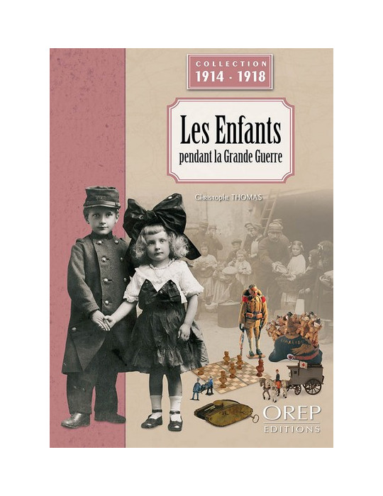 LES ENFANTS PENDANT LA GRANDE GUERRE