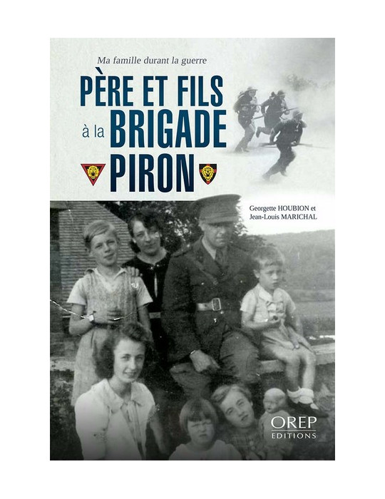 PERE ET FILS A LA BRIGADE PIRON