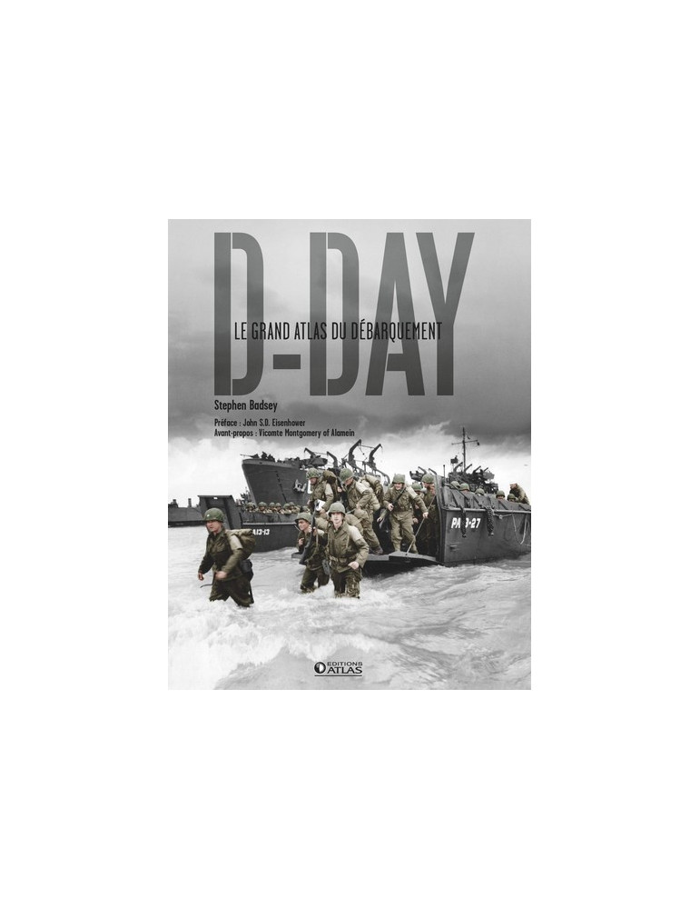 D-DAY LE GRAND ATLAS DU DEBARQUEMENT D-DAY LE GRAND ATLAS DU DEBARQUEMENT