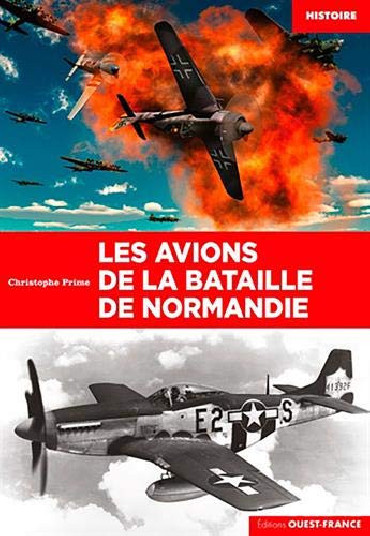 LES AVIONS DE LA BATAILLE DE NORMANDIE