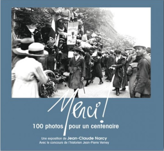 MERCI ! 100 PHOTOS POUR UN CENTENAIRE