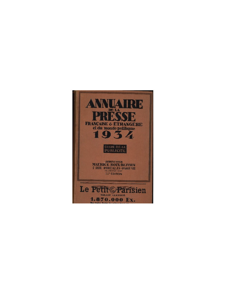 ANNUAIRE DE LA PRESSE FRANCAISE ET ETRANGERE 1934 ANNUAIRE DE LA PRESSE FRANCAISE ET ETRANGERE 1934