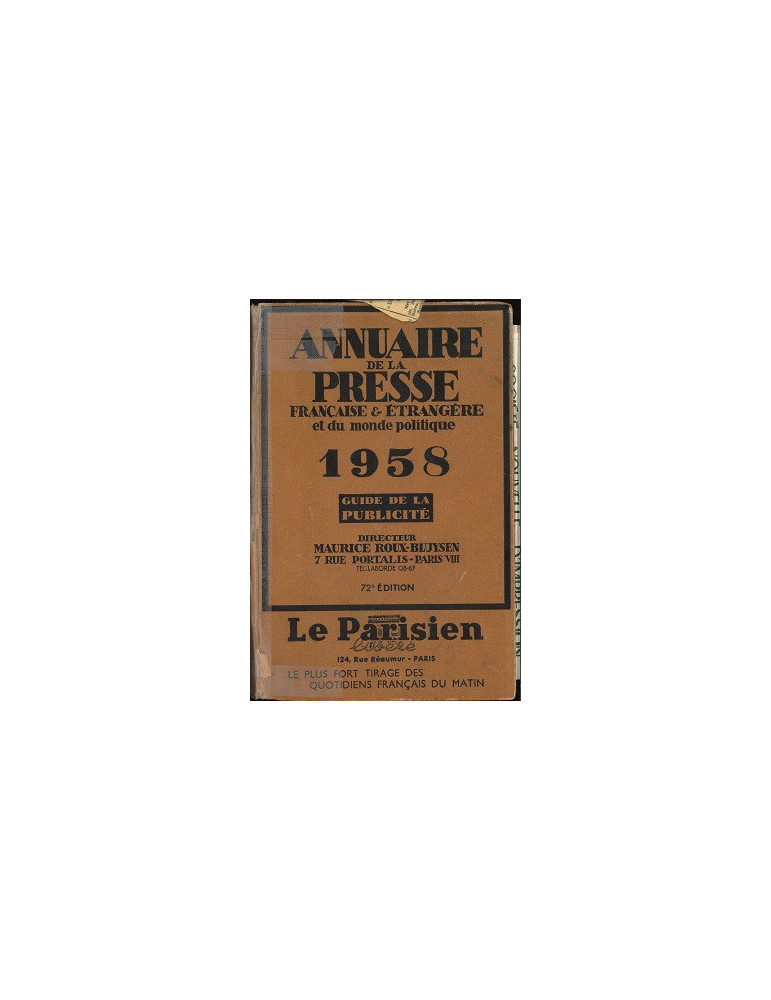 ANNUAIRE DE LA PRESSE FRANCAISE ET ETRANGERE 1958 ANNUAIRE DE LA PRESSE FRANCAISE ET ETRANGERE 1958