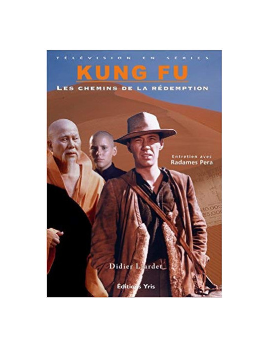 KUNG FU: LES CHEMINS DE LA REDEMPTION