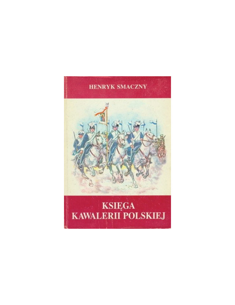 LIVRE SUR LA CAVALERIE POLONAISE LIVRE SUR LA CAVALERIE POLONAISE