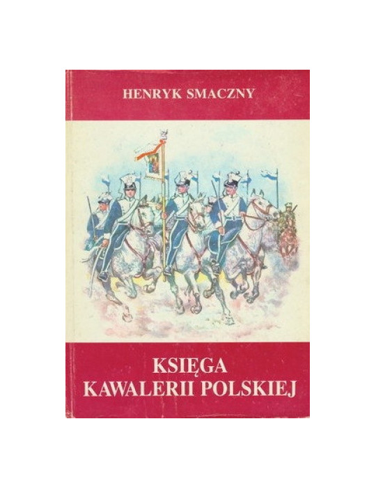 LIVRE SUR LA CAVALERIE POLONAISE