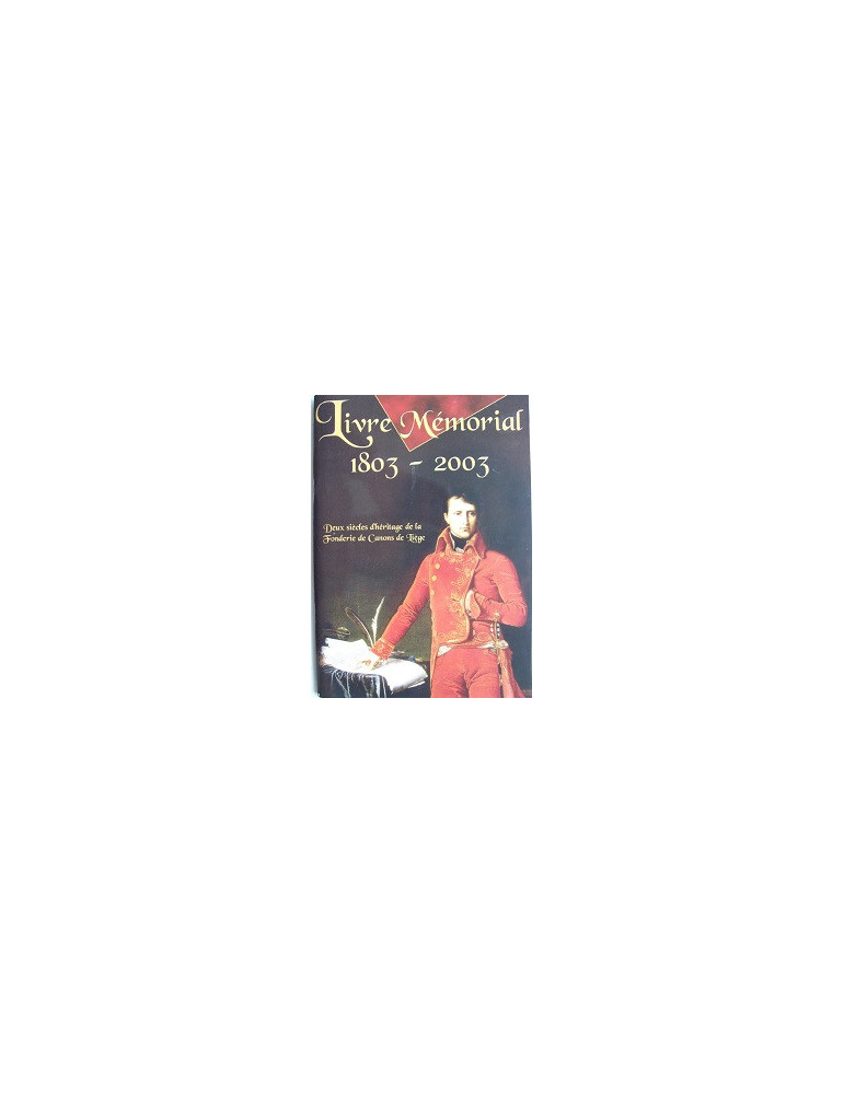 LIVRE MEMORIAL 1803 - 2003 LIVRE MEMORIAL 1803 - 2003