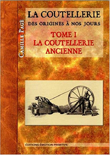 LA COUTELLERIE DES ORIGINES A NOS JOURS TOME 1