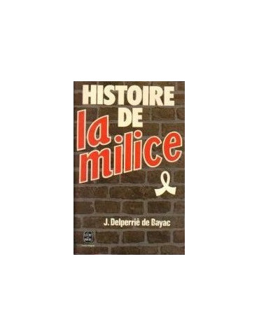 HISTOIRE DE LA MILICE