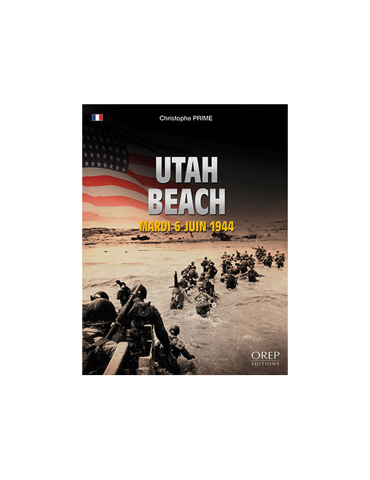 UTAH BEACH - MARDI 6 JUIN 1944