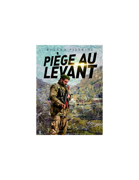 PIEGE AU LEVANT