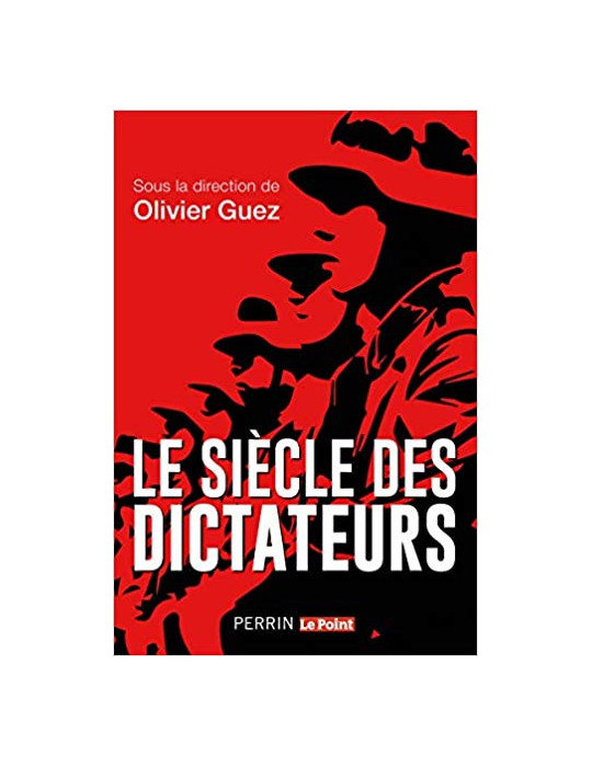 LE SIECLE DES DICTATEURS