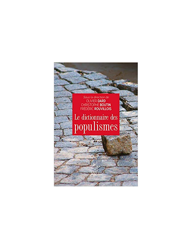 LE DICTIONNAIRE DES POPULISMES LE DICTIONNAIRE DES POPULISMES