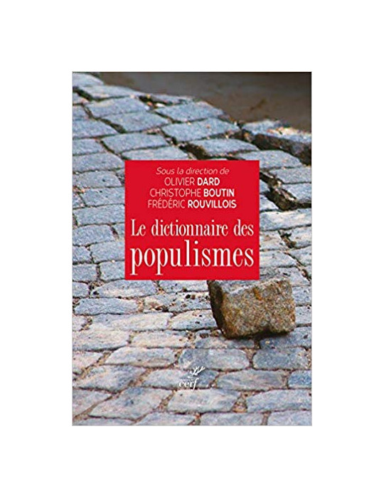 LE DICTIONNAIRE DES POPULISMES