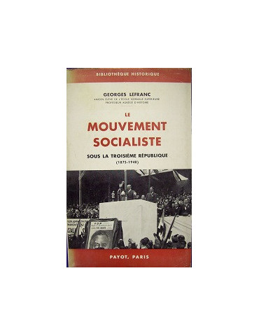 LE MOUVEMENT SOCIALISTE SOUS LA TROISIEME REPUBLIQUE (1875-1940