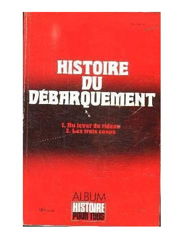 HISTOIRE DU DEBARQUEMENT