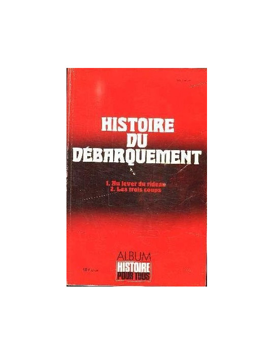 HISTOIRE DU DEBARQUEMENT