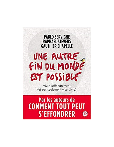 UNE AUTRE FIN DU MONDE EST POSSIBLE