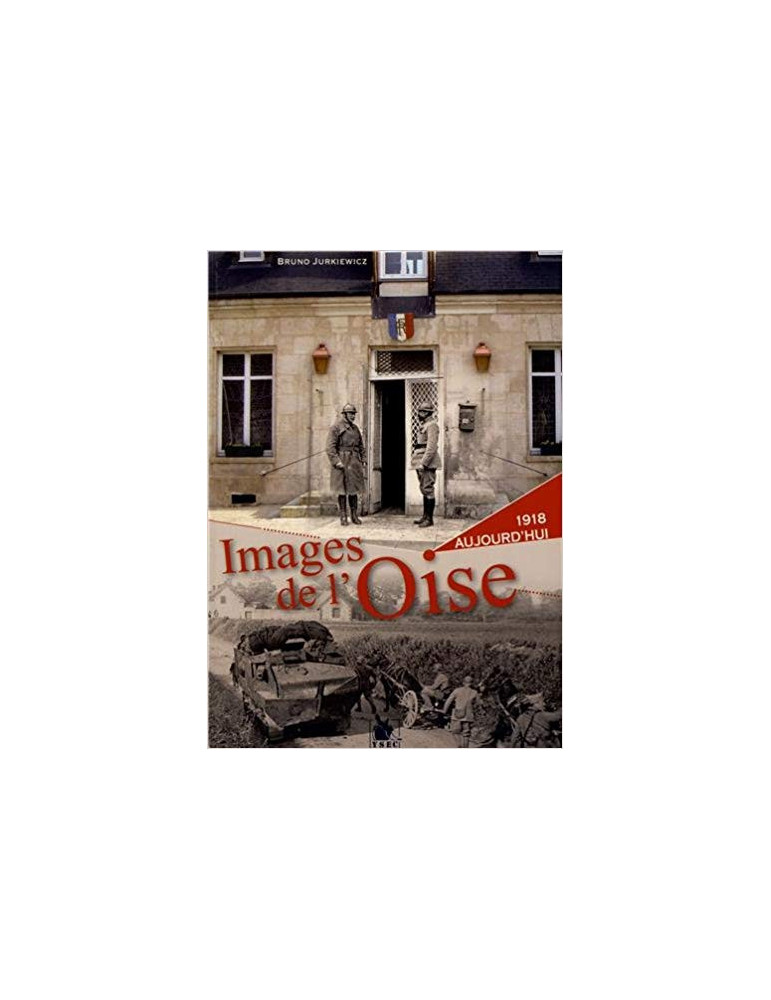 IMAGES DE LÔOISE 1918 - AUJOURDÔHUI