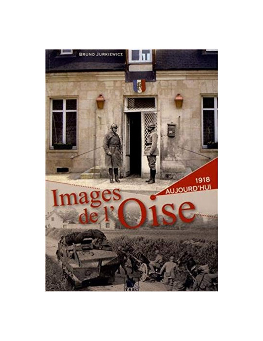 IMAGES DE LÔOISE 1918 - AUJOURDÔHUI