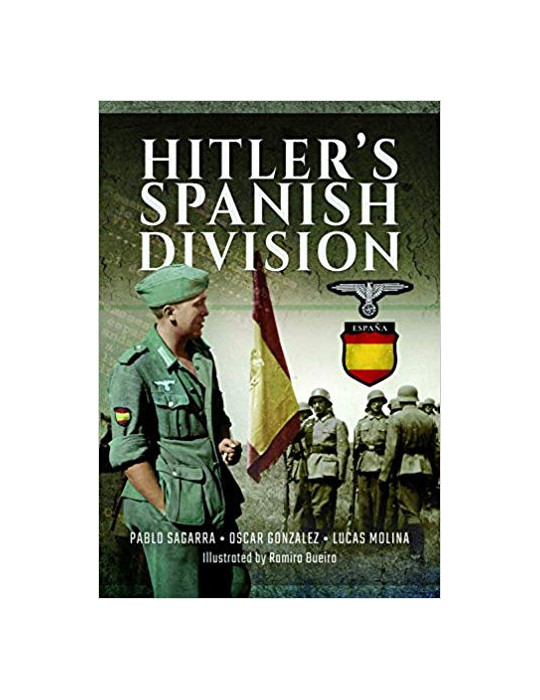 HITLERS SPANISH DIVISION