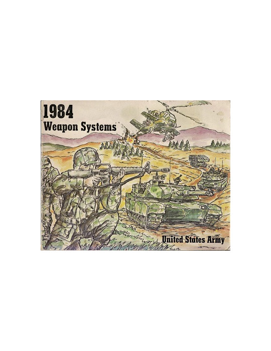 1984 WEAPON SYSTEMS: UNITED STATES ARMY