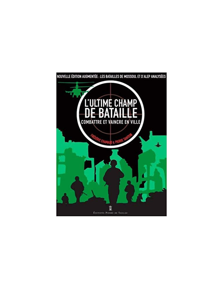 LÔULTIME CHAMP DE BATAILLE - COMBATTRE ET VAINCRE EN VILLE LÔULTIME CHAMP DE BATAILLE - COMBATTRE ET VAINCRE EN VILLE