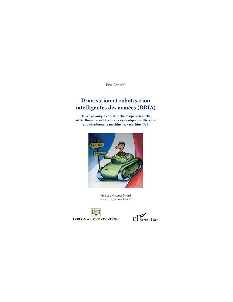 DRONISATION ET ROBOTISATION INTELLIGENTE DES ARMEES (DRIA)