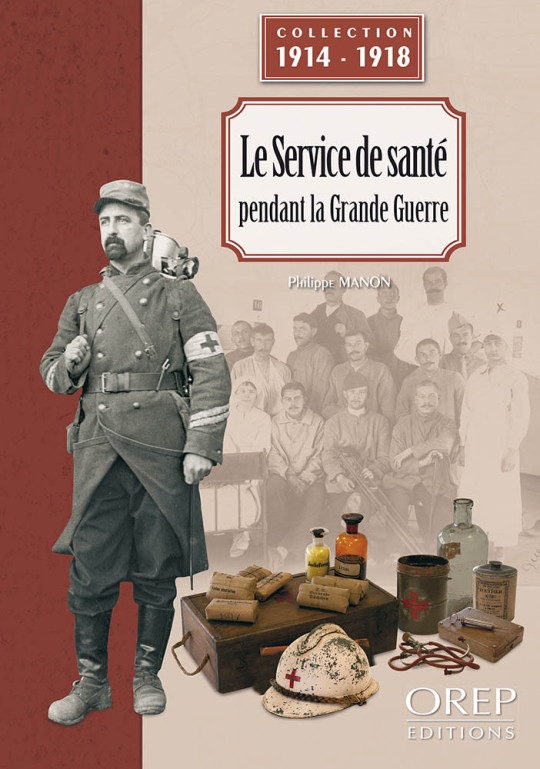LE SERVICE DE SANTE PENDANT LA GRANDE GUERRE