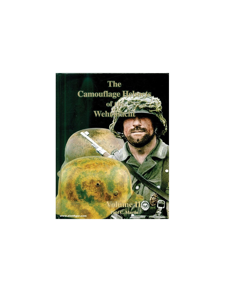 THE CAMOUFLAGE HELMETS OF THE WEHRMACHT Vol. II