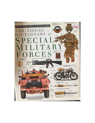 THE VISUAL DICTIONARY OF SPECIAL MILITARY FORCES