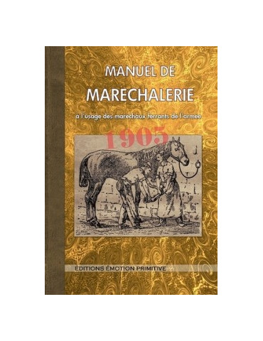 MANUEL DE MARECHALERIE 1905