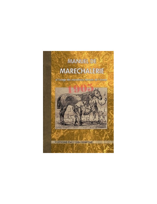 MANUEL DE MARECHALERIE 1905