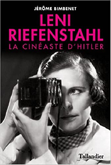 LENI RIEFENSTAHL: LA CINEASTE DÔHITLER