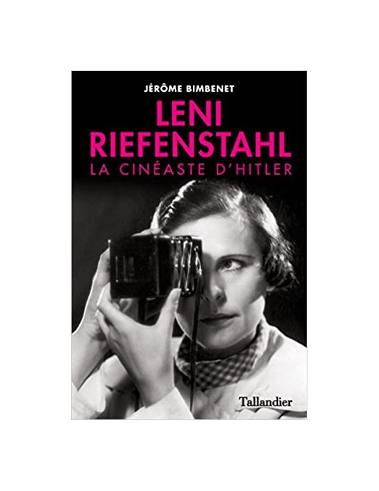 LENI RIEFENSTAHL: LA CINEASTE DÔHITLER