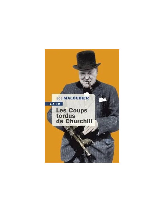 LES COUPS TORDUS DE CHURCHILL